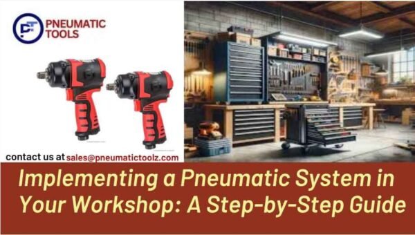 Pneumatic Editor Implementing a Pneumatic System in Your Workshop: A Step-by-Step Guide ...